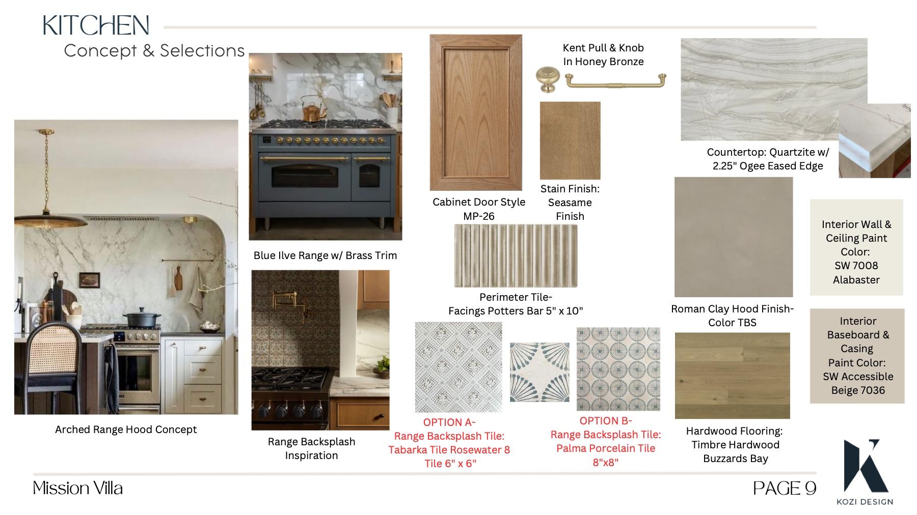 Mission Villa kitchen material board with arched range hood, warm oak cabinetry, quartzite, and patterned tile selections